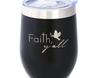 Faith Y'all Insulated Tumbler: Christian Gift, Stainless Steel 12oz