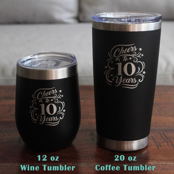 Insulated Coffee Tumbler Cup With Sliding Lid Cheers to 10 Years 20 Oz Gift  to Celebrate 10th Wedding, Business or Work Anniversary 