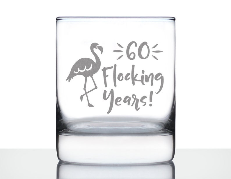 60 Flocking Rocks 60th Anniversary Flamingo Etched Rocks Glass: Funny Birthday Gift - Etsy