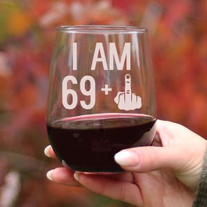 I Am 69 + 1 Middle Finger | Funny Stemless Wine Glass, Large 17 Ounce Size, Etched Sayings, 70th Birthday Gift for Women