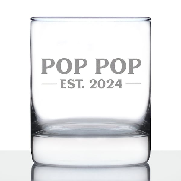 Pop Pop Est. 2024 - Bold - 10 oz Rocks Glass or Old Fashioned Glass, Etched Sayings, Cute and Fun Reveal Gift for Grandparents