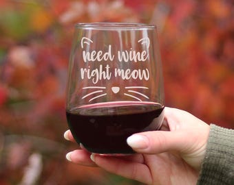 Need Wine Right Meow - Cute Funny Cat Stemless Wine Glass, Large 17 Ounces, Etched Sayings, Gift