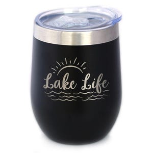 Insulated Wine Tumbler Glass with Sliding Lid - Lake Life - Cute Funny Gift for the Lake House, Boats, or Sitting by the Lake Shore