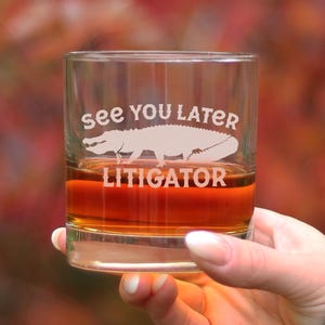 See You Later Litigator - Whiskey Rocks Glass - Funny Lawyer Gifts for Law School Graduates - 10.25 Oz Glass