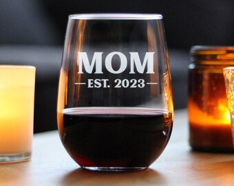 Mom Est. 2023 - Bold - Cute Stemless Wine Glass for New Mothers, Large 17 Ounce Size, Etched Sayings, Baby Reveal, Mother's Day Gift for Mom