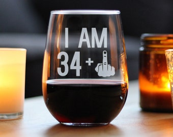 I Am 34 + 1 Middle Finger - Funny Stemless Wine Glass, Large 17 Ounce Size, Etched Sayings, 35th Birthday Gift for Women Turning 35