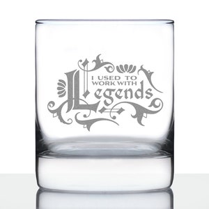 Used to Work with Legends - Whiskey Rocks Glass - Funny Farewell Gifts for Coworkers Leaving or Retirement - 10.25 oz Glasses