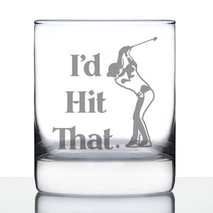 I&#39;d Hit That - Whiskey Rocks Glass - Funny Unique Golfing Themed Gifts for Golfers and Dads Who Love to Golf - 10 Oz Glasses