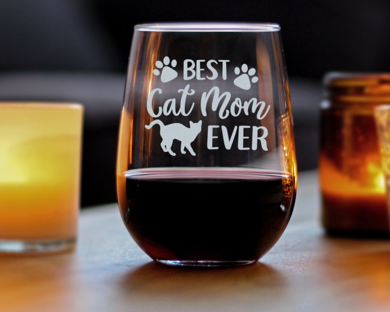 Best Cat Mom Ever Cute Funny Cat Stemless Wine Glass Large Etsy
