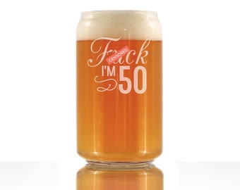 Funny 50th Birthday Beer Pint Glass - Etched Explicit Saying