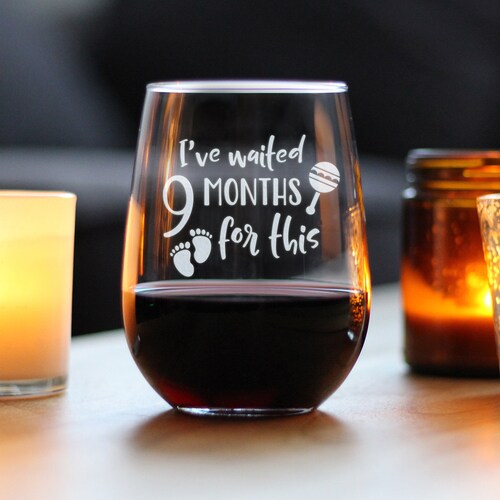 Waited 9 Months for This Funny New Mom Stemless Wine Glass Etsy