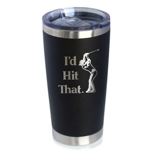Insulated Coffee Tumbler Cup with Sliding Lid - I&#39;d Hit That - 20 oz -  Funny Unique Golfing Themed Gifts for Golfers Who Love to Golf