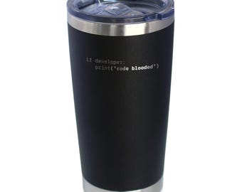 Vaso Code Blooded: Regalo tecnológico divertido para programadores - Acero inoxidable aislado de 20 oz