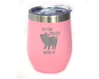 Insulated Wine Tumbler Glass with Sliding Lid | Gettin' Piggy With It | Pig Decor Gifts for Lovers of Swine and Wine