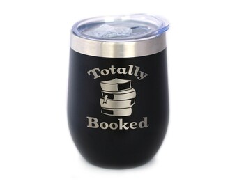 Totally Booked Wine Tumbler: Stainless Steel Travel Mug for Readers