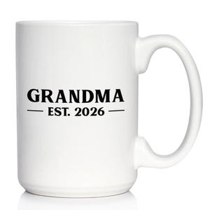 Grandma Est 2026 Coffee Mug - New Grandmother Gifts for First Time Great Grandparents - White Ceramic Coffee Cup