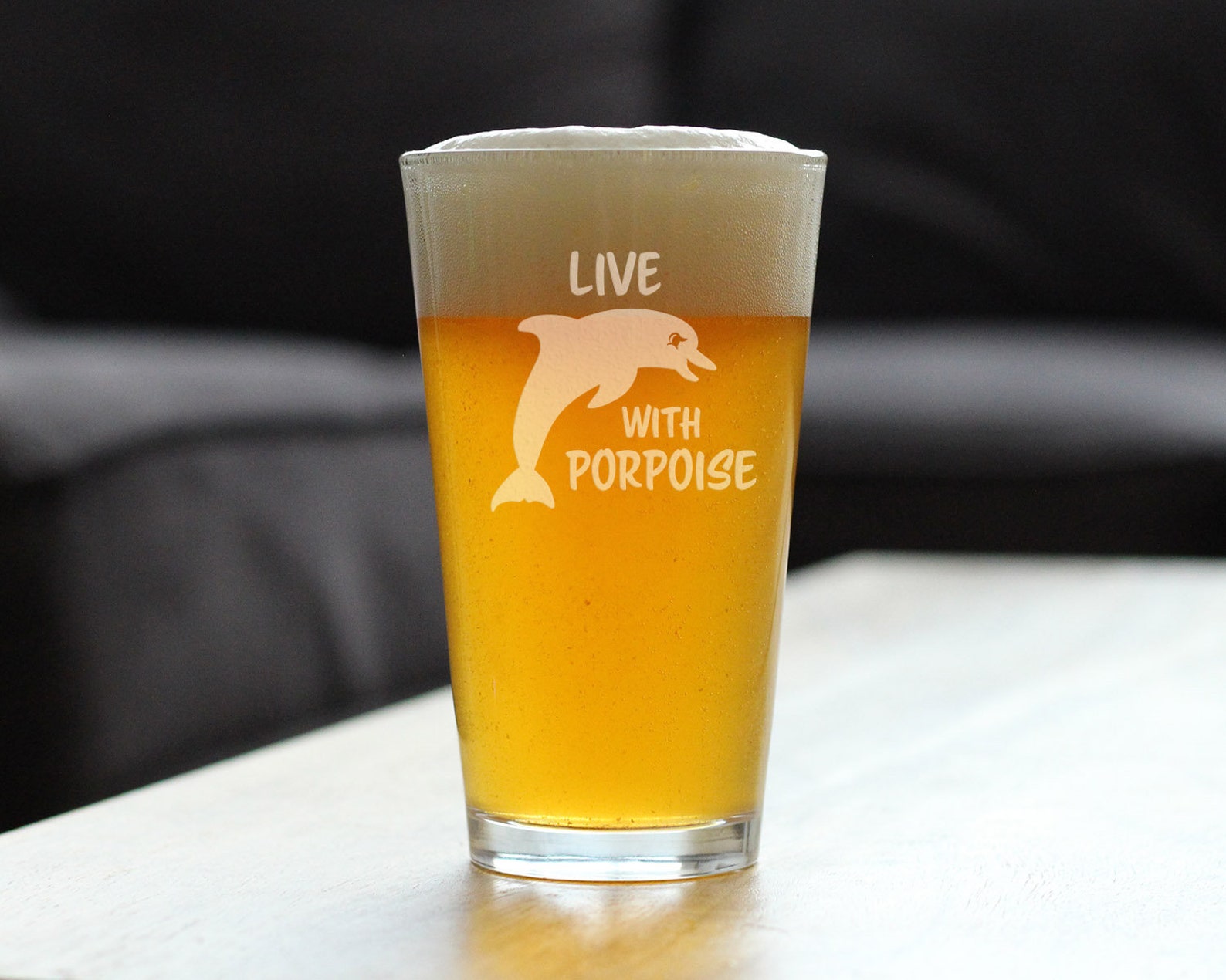 Live With Porpoise Cute Funny Pint Glass 16 Oz Etched Etsy