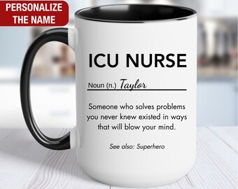 ICU Nurse Personalized Gift, ICU Nurse Definition Mug, ICU Nurse Coffee Cup, Custom Gift for Icu Nurse, Icu Nurse Coffee Mug