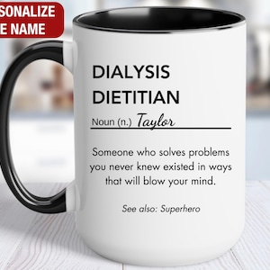 Dialysis Dietitian Personalized Gift, Dialysis Dietitian Definition Mug, Dialysis Dietitian Coffee Cup, Custom Gift for Dialysis Dietitian