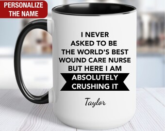 Wound Care Nurse Personalized Gift, World's Best Wound Care Nurse Mug, Wound Care Nurse Coffee Cup, Custom Gift for Wound Care Nurse
