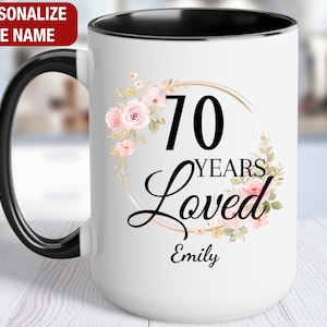 70th Birthday Gift for Her Personalized, 70 Years Loved Mug, Gift for 70 Year Old Birthday, 70 and Loved, 70th Birthday Gift for Women