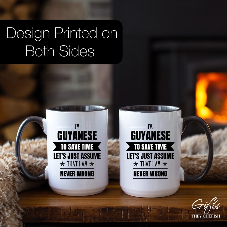 Guyanese Funny Mug, I'm Guyanese, Funny Guyanese Coffee Mug, Guyanese Gift, Guyanese Coffee Cup, Never Wrong, Guyanese Gifts image 3