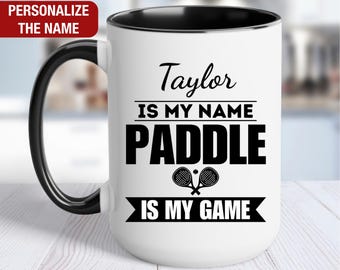 Paddle Is My Game Personalized Mug, Custom Paddle Mug, Paddle Gifts, Paddle Coffee Cup, Paddle Coffee Mug