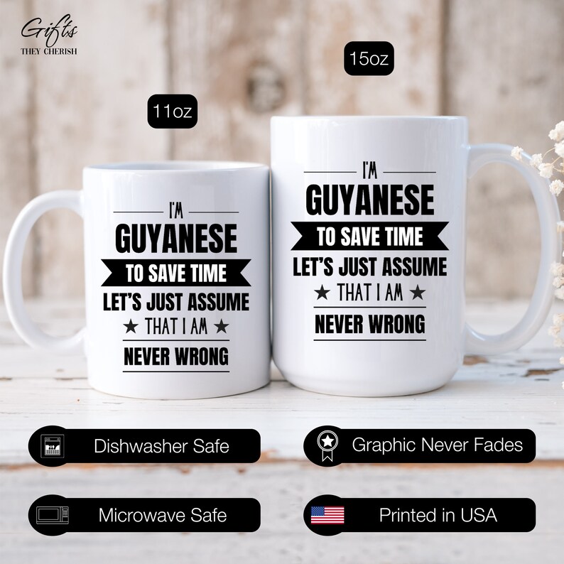 Guyanese Funny Mug, I'm Guyanese, Funny Guyanese Coffee Mug, Guyanese Gift, Guyanese Coffee Cup, Never Wrong, Guyanese Gifts image 6