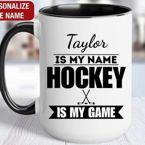 Hockey Is My Game Personalized Mug, Custom Hockey Mug, Hockey Gifts, Hockey Coffee Cup, Hockey Coffee Mug