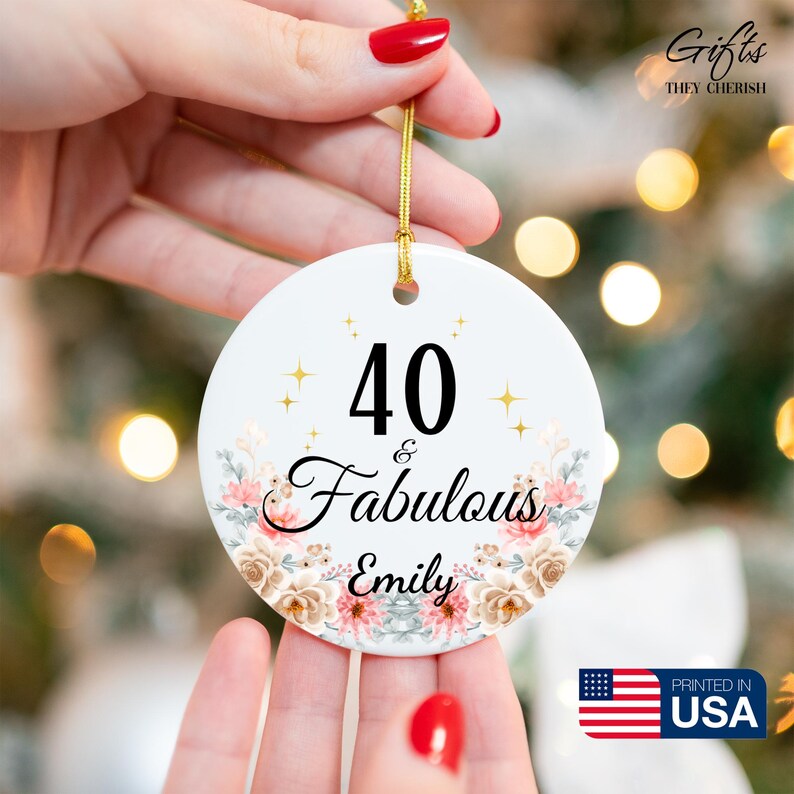 40th Birthday Ornament for Her, 40 and Fabulous Ornament, Personalized