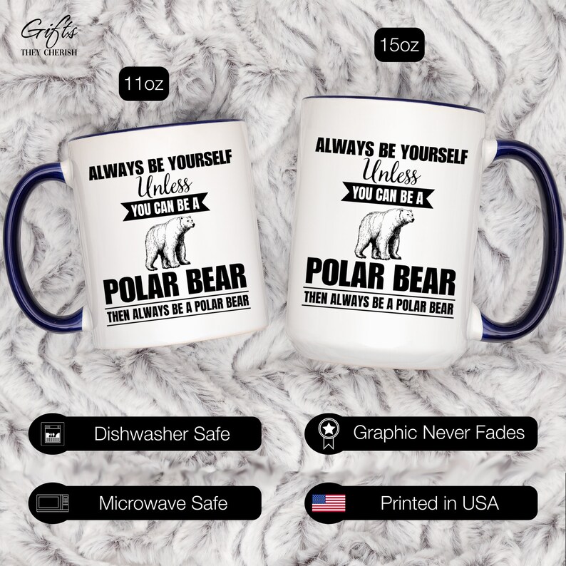 Taza de oso polar, taza de café de oso polar, sé siempre tú mismo a menos que puedas ser un oso polar, entonces sé siempre un oso polar, regalo divertido de oso polar imagen 10