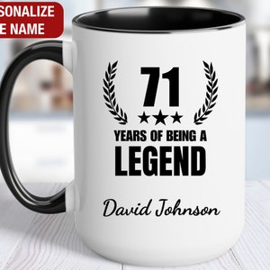 71st Birthday Gift Personalized Mug, 71 Years of Being a Legend, Gift for 71 Year Old Birthday, 71st Birthday for Him, 71st Birthday for Her