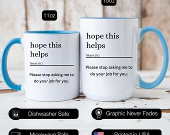 Hope This Helps Definition Mug, Hope This Helps Office Humor Mug