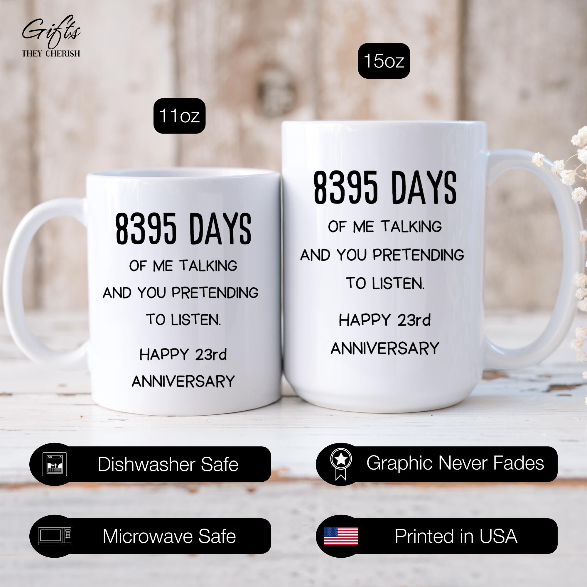 23rd Wedding Anniversary Gift for Him, 8395 Days of Me Talking Mug 23rd Wedding Anniversary Gift for Him, 8395 Days of Me Talking Mug
