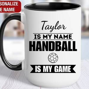 Handball Is My Game Personalized Mug, Custom Handball Mug, Handball Gifts, Handball Coffee Cup, Handball Coffee Mug