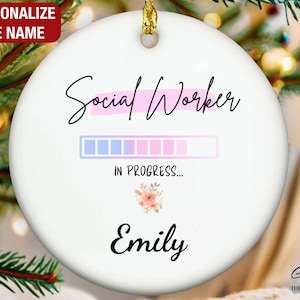 Future Social Worker Ornament for Her, Social Worker In Progress, Social Worker Loading Personalized Ornament, Social Work Student Gift