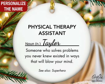Personalized Physical Therapy Assistant Ornament, Physical Therapy Assistant Christmas Ornament, PTA Ornament