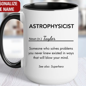 Astrophysicist Personalized Gift, Astrophysicist Definition Mug, Astrophysicist Coffee Cup, Custom Gift for Astrophysicist