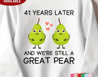 41st Anniversary Sweatshirt for Couple, 41 Year Anniversary Gift for Him, 41st Wedding Anniversary Gift for Her, 41st Anniversary Gifts