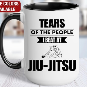Jiu-Jitsu Mug, Tears of the People I Beat At Jiu-Jitsu, Funny Jiu-Jitsu Gift, Jiu-Jitsu Coffee Cup, Jiu-Jitsu Coffee Mug, Jiu-Jitsu Gifts