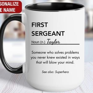 First Sergeant Personalized Gift, First Sergeant Definition Mug, First Sergeant Coffee Cup, Custom Gift for First Sergeant
