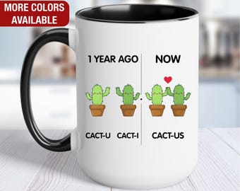 1st Anniversary Gift, Now We're Cact-us, Cute 1 Year Anniversary Mug, 1st Wedding Anniversary