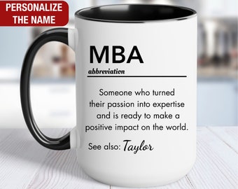 Personalized MBA Graduation Gift, MBA Definition Coffee Mug, MBA Graduate Gifts, Custom Master of Business Administration Graduation Gift