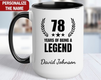 78th Birthday Gift Personalized Mug, 78 Years of Being a Legend, Gift for 78 Year Old Birthday, 78th Birthday for Him, 78th Birthday for Her