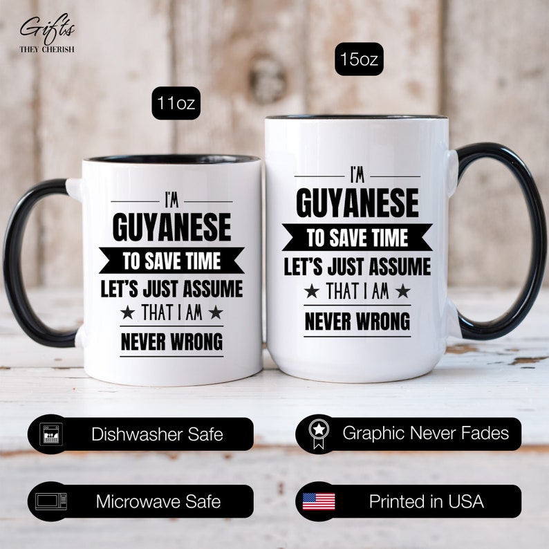 Guyanese Funny Mug, I'm Guyanese, Funny Guyanese Coffee Mug, Guyanese Gift, Guyanese Coffee Cup, Never Wrong, Guyanese Gifts image 5