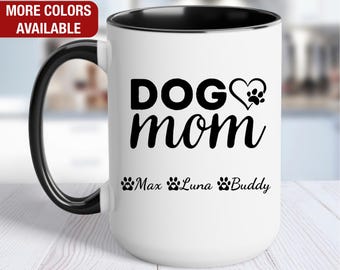 Dog Mom Personalized Mug, Dog Mom Mug With Dog Names, Gifts for Dog Mom, Dog Mom Coffee Cup, Dog Mom Coffee Mug