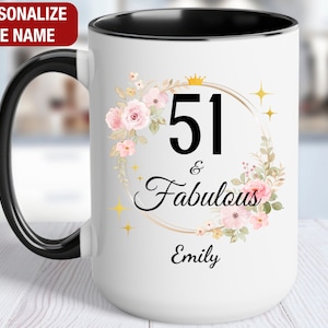 51st Birthday Gift for Her Personalized, 51 and Fabulous, Gift for 51 Year Old Birthday, 51 Fabulous Mug, 51st Birthday Gift for Women