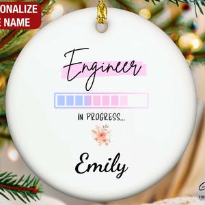 Future Engineer Ornament for Her, Engineer In Progress, Engineer Loading Ornament, Engineer Custom Ornament, Engineer Christmas Ornament