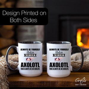 Taza de axolotl, taza de café de axolotl, sé siempre tú mismo a menos que puedas ser un axolotl, entonces sé siempre un axolotl, regalo divertido de axolotl imagen 3