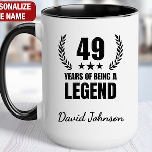 49th Birthday Gift Personalized Mug, 49 Years of Being a Legend, Gift for 49 Year Old Birthday, 49th Birthday for Him, 49th Birthday for Her